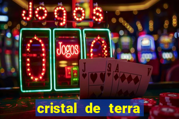 cristal de terra stardew valley